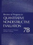 Review of Progress in Quantitative Nondestructive Evaluation: Volume 7b di Donald O. Thompson, Dale E. Chimenti edito da SPRINGER NATURE