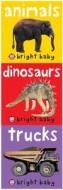 Bright Baby Animals/Dinosaurs/Trucks di Roger Priddy edito da Priddy Books