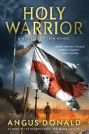 HOLY WARRIOR di Angus Donald edito da St. Martins Press-3PL