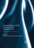 Statebuilding and State Formation in the Western Pacific edito da Taylor & Francis Ltd