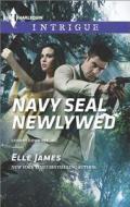 Navy Seal Newlywed di Elle James edito da Harlequin