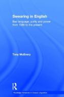 Swearing in English di Tony McEnery edito da Taylor & Francis Ltd
