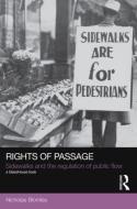 Rights of Passage di Nicholas (Simon Fraser University Blomley edito da Taylor & Francis Ltd
