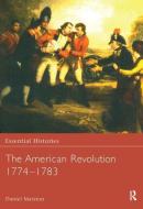 The American Revolution 1774-1783 di Daniel Marston edito da Taylor & Francis Ltd