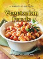 Vegetarian Foods di Sue Townsend, Caroline Young edito da Capstone Global Library Ltd