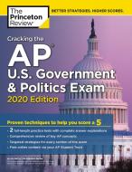 Cracking the AP U.S. Government and Politics Exam, 2020 Edition di Princeton Review edito da Random House USA Inc