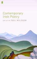 Contemporary Irish Poetry di Paul Muldoon edito da Faber & Faber