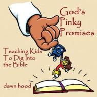 God's Pinky Promises di Dawn Hood edito da Inknbeans Press