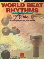 World Beat Rhythms: Beyond The Drum Circle di Maria Martinez, Ed Roscetti edito da Hal Leonard Corporation