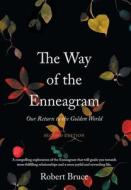 The Way of the Enneagram di Robert Bruce edito da Enneagram Academy
