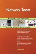 Network Team A Complete Guide - 2019 Edition di Gerardus Blokdyk edito da 5STARCooks