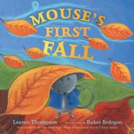Mouse's First Fall di Lauren Thompson edito da SIMON & SCHUSTER BOOKS YOU