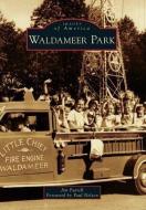 Waldameer Park di Jim Futrell edito da ARCADIA PUB (SC)