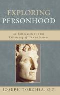 Exploring Personhood di Joseph Torchia edito da Rowman & Littlefield Publishers