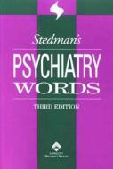 Stedman\'s Psychiatry Words di Stedman's edito da Lippincott Williams And Wilkins