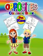 Opposites Coloring Book for Kids di Joy Summer edito da Joy Summer