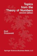 Topics from the Theory of Numbers di Emil Grosswald edito da Birkhäuser Boston