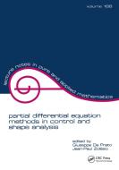 partial differential equation methods in control and shape analysis di Giuseppe Da Prato, Jean-Paul Zolesio, Da Prato Da Prato edito da Taylor & Francis Inc