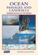 Ocean Passages and Landfalls: Cruising Routes of the World edito da Imray Laurie Norie & Wilson