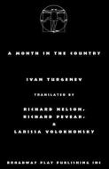 A Month in the Country di Ivan Sergeevich Turgenev, Nelson Pevear &. Volokhonsky edito da BROADWAY PLAY PUB INC (NY)