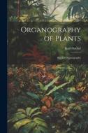 Organography of Plants: Special Organography di Karl Goebel edito da LEGARE STREET PR