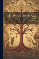 Human Animals di Frank Hamel edito da LEGARE STREET PR