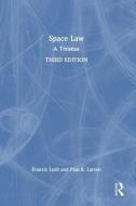 Space Law di Francis Lyall, Paul B. Larsen edito da Taylor & Francis Ltd