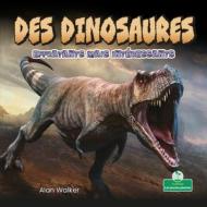 Des Dinosaures Effrayants Mais Intéressants di Alan Walker edito da CRABTREE SEEDLINGS LES JEUNES