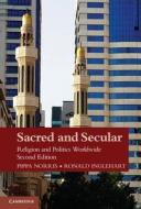 Sacred and Secular, Second Edition di Ronald Inglehart, Pippa Norris edito da Cambridge University Press