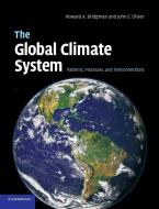 The Global Climate System di Howard A. Bridgman, John E. Oliver edito da Cambridge University Press