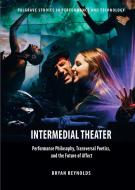 Intermedial Theater di Bryan Reynolds edito da Palgrave Macmillan
