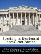 Speeding In Residential Areas, 2nd Edition edito da Bibliogov