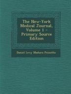 The New-York Medical Journal, Volume 1 di Daniel Levy Maduro Peixotto edito da Nabu Press