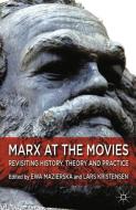Marx at the Movies di Lars Kristensen edito da Palgrave Macmillan