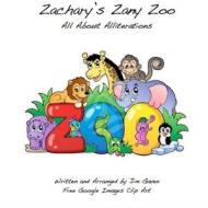 Zachary's Zany Zoo di Jim Gaven edito da Lulu.com