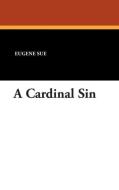 A Cardinal Sin di Eugene Sue edito da Wildside Press