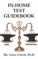 High Blood Pressure In-home Test Guidebook di Ph D Dr Linda Carter edito da America Star Books