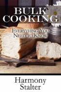 Bulk Cooking di Harmony Stalter edito da America Star Books