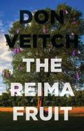 The Reima Fruit di Don Veitch edito da FRIESENPR