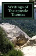 Writings of the Apostle Thomas di Danny Davis edito da Createspace