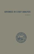 Advances in X-Ray Analysis di Gavin R. Mallett, John B. Newkirk edito da Springer US