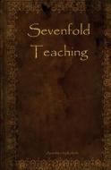 Sevenfold Teaching di Kelaiah edito da Createspace