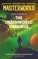 The Deathworld Omnibus di Harry Harrison edito da Orion Publishing Co