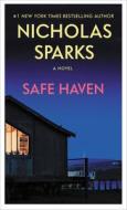 Safe Haven di Nicholas Sparks edito da GRAND CENTRAL PUBL