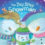 The Itsy Bitsy Snowman di Jeffrey Burton edito da Little Simon