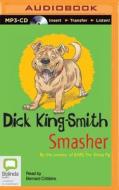 Smasher di Dick King-Smith edito da Bolinda Audio