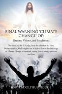 FINAL WARNING CLIMATE CHANGE O di John Adolphus Hodge edito da XULON PR