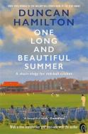One Long And Beautiful Summer di Duncan Hamilton edito da Quercus Publishing