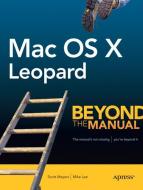 Mac OS X Leopard di Mike Lee, Scott Meyers edito da Apress