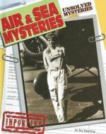 Air & Sea Mysteries di Sue Hamilton edito da ABDO & Daughters